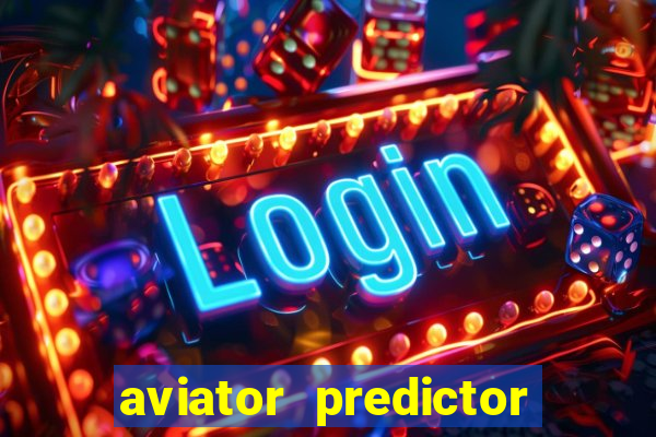 aviator predictor premium apk download